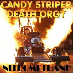 Candy Striper Death Orgy : Nitromethane